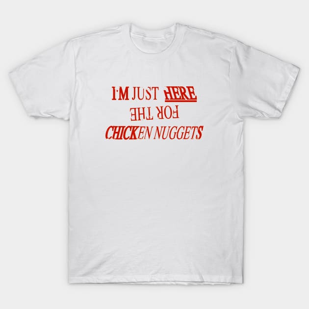 I'm Just Here T-Shirt by Riel